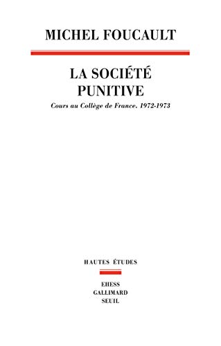 La Société punitive: Cours au Collège de France (1972-1973)